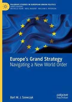 Europe¿s Grand Strategy - Szewczyk, Bart M. J.