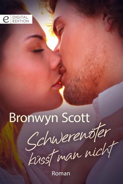 Schwerenöter küsst man nicht (eBook, ePUB) - Scott, Bronwyn