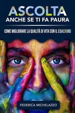 Ascolta Anche Se Ti Fa Paura (eBook, ePUB) - Michelazzo, Federica