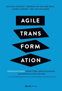 Agile Transformation - van Lieshout, Bas;van der Waal, Hendrik-Jan;Karsten, Astrid