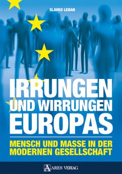 Irrungen und Wirrungen Europas (eBook, PDF) - Leban, Slavko