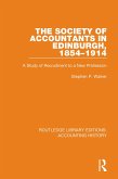 The Society of Accountants in Edinburgh, 1854-1914 (eBook, PDF)