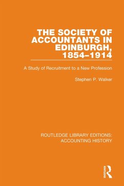 The Society of Accountants in Edinburgh, 1854-1914 (eBook, PDF) - Walker, Stephen P.