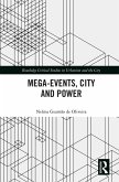 Mega-Events, City and Power (eBook, ePUB)