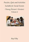 Puzzles, Quiz and Activities Suitable for Social Events Volume 6 (eBook, ePUB)