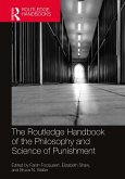 The Routledge Handbook of the Philosophy and Science of Punishment (eBook, ePUB)