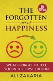 The Forgotten Art of Happiness - What I Forget To Tell You in The First Edition (eBook, ePUB)