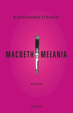 Macbeth Melania (eBook, ePUB) - Tiwald, Katharina