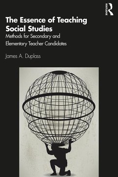 The Essence of Teaching Social Studies (eBook, PDF) - Duplass, James A.