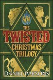 The Twisted Christmas Trilogy (Complete Series: Books 1-3) (eBook, ePUB)