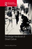 Routledge Handbook of Street Culture (eBook, ePUB)