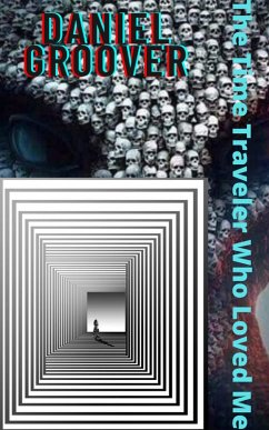 Cover The Time Traveler Who Loved Me (Science Fiction) (eBook, ePUB)
