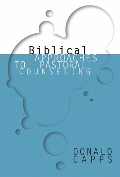 Biblical Approaches to Pastoral Counseling (eBook, PDF)