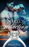 The Naked Seduction (Lights on the Far Horizon, #2) (eBook, ePUB)