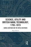 Science, Utility and British Naval Technology, 1793-1815 (eBook, PDF)