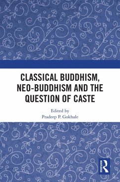 Classical Buddhism, Neo-Buddhism and the Question of Caste (eBook, PDF)
