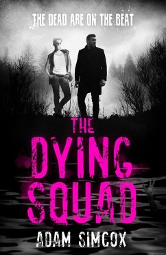The Dying Squad (eBook, ePUB) - Simcox, Adam