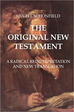 THE ORIGINAL NEW TESTAMENT (eBook, ePUB) - Schonfield, Hugh J.