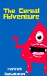 The Cereal Adventure (eBook, ePUB) - Bild 1