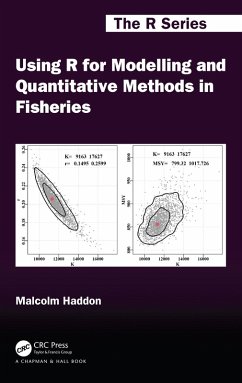 Using R for Modelling and Quantitative Methods in Fisheries (eBook, ePUB) - Haddon, Malcolm