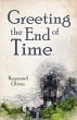Greeting the End of Time (eBook, PDF) - Bild 1