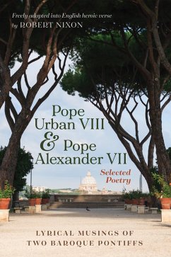 Pope Urban VIII and Pope Alexander VII: Selected Poetry (eBook, PDF) - Urban, Pope VIII; Alexander, Pope VII