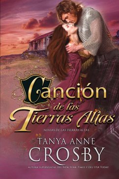 Canción de las Tierras Altas (eBook, ePUB) - Crosby, Tanya Anne