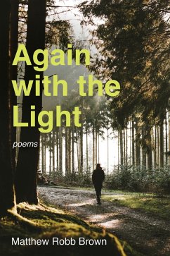 Again with the Light (eBook, PDF) - Brown, Matthew Robb