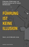 Führung ist keine Illusion (eBook, ePUB) Führung ist keine Illusion (eBook, ePUB)