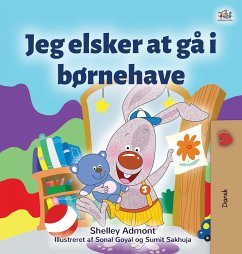 I Love to Go to Daycare (Danish Book for Kids) - Admont, Shelley; Books, Kidkiddos