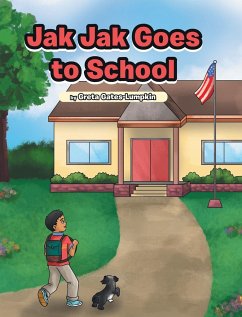 Jak Jak Goes to School - Gates-Lumpkin, Greta