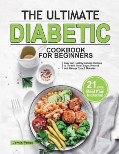 The Ultimate Diabetic Cookbook for Beginners - Press, Jamie
