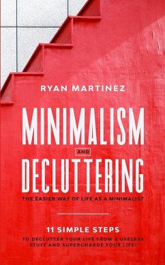 Minimalism and Decluttering - Martinez, Ryan