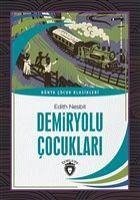 Demiryolu Cocuklari - Nesbit, Edith