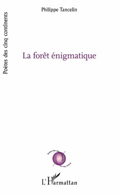 La forêt énigmatique - Tancelin, Philippe