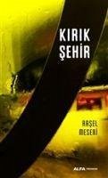 Kirik Sehir - Meseri, Rasel