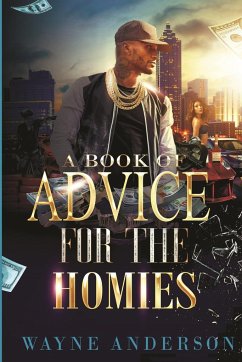 A Book of Advice for The Homies - Anderson, Wayne
