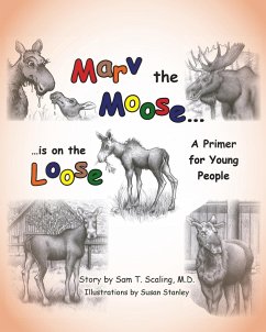 Marv the Moose is on the Loose - Scaling M. D., Sam T.