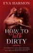 How to Talk Dirty - Bild 1