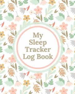 My Sleep Tracker Log Book - Larson, Patricia