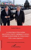 La politique étrangère des Etats-Unis en Amérique Latine : interventionnisme ou influence ?