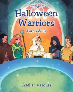 The Halloween Warriors - Part 9 & 10 - Vazquez, Esteban