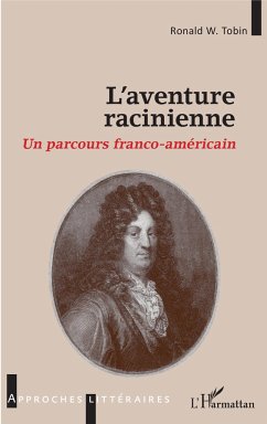 L'aventure racinienne - Tobin, Ronald W.