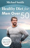 Healthy Diet for Men Over 50 Healthy Diet for Men Over 50