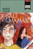 Orali Olmamak