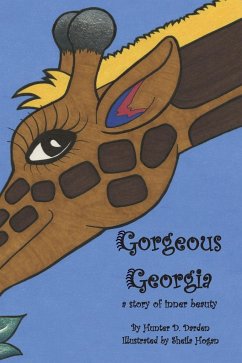 Gorgeous Georgia: A Story of Inner Beauty - Darden, Hunter D.