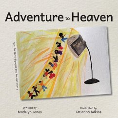 Adventure to Heaven - Jones, Madelyn