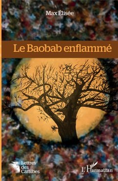Le Baobab enflammé - Elisée, Max
