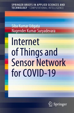 Internet of Things and Sensor Network for COVID-19 - Udgata, Siba Kumar;Suryadevara, Nagender Kumar