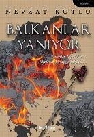 Balkanlar Yaniyor - Kutlu, Nevzat